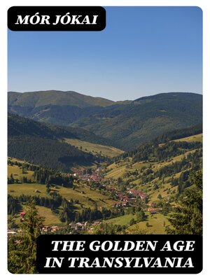 cover image of The Golden Age in Transylvania